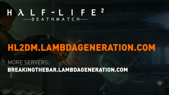 #BreakingTheBar HL2DM AFTER PARTY

Now that we've officially Broken The Bar, celebrate with us over on on our brand new Half-Life 2: Deathmatch servers - come throw toilets at each other!

Server list: https://breakingthebar.lambdageneration.com/