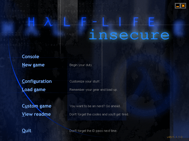 So, i've ported Insecure to Half-Life's retail version (WON).
With the old weapon bobbing and view rolling restored.
