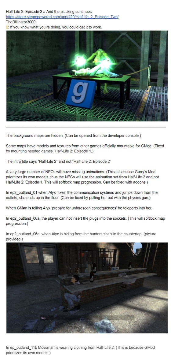 Half-Life 2: Episode 2 kind of works in Garry's Mod.

If the models are replaced with the appropriate ones, then it will work.  👍

https://store.steampowered.com/app/420/HalfLife_2_Episode_Two/

https://docs.google.com/document/d/1dm805fdgOoWMNPUDY1GyYrVdOUhW6XzbY-2DfwfZXYY/edit?usp=sharing
