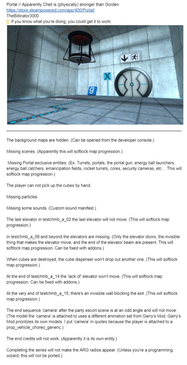 Portal kind of works in Garry's Mod.

Addons are available to make it work, but portals don't really work in Garry's Mod in general.

https://store.steampowered.com/app/400/Portal/

https://docs.google.com/document/d/1fJYyt2-D68wDwmyGyQySgil5NT3gUxA4VVbT2badSzo/edit?usp=sharing