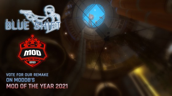 Hello guys, let's help us to become a MOTY ! If you think that Black Mesa:Blue Shift was good - vote here please! https://www.moddb.com/groups/2021-mod-of-the-year-awards/top100#vote49069