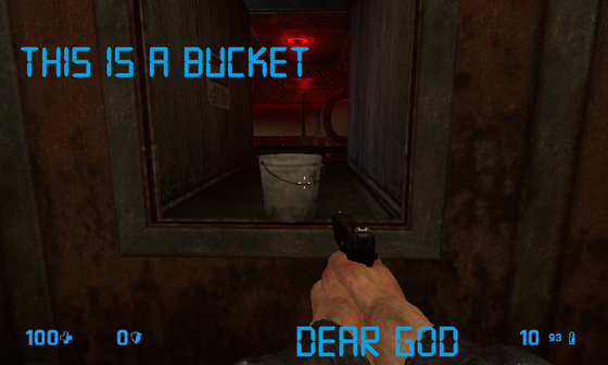 i found a Bucket in Blue Shift 

Solider: Dear God  