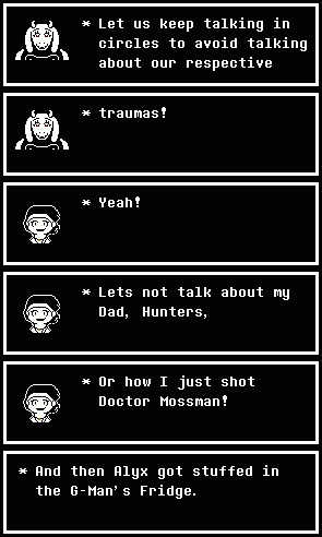 TFW you're writing Toriel and Alyx and realize that they both deal with loss really, really bad.