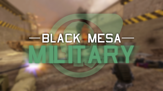 New Black Mesa: Military Logo/title redesign, that. I made it for the Mod after I got on the team!

If you guys have any questions about the Mod I will try to answer you as much as I can! 
(Don't expect much because I'm the newest member for the mod...)

https://www.moddb.com/mods/black-mesa-military