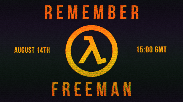 Tomorrow we will prove to Valve that we still remember Freeman!

#RememberFreeman 