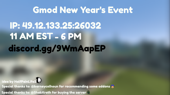 fellow lambdagenerationers and valve softwarers, tomorrow we are doing an new year's event in gmod, i am running out of stuff to say, mod list is in discord