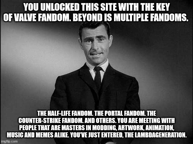 A new opening narration intro by the late Rod Serling, for the new site The Lambdageneration, in The Twilight Zone style. 
