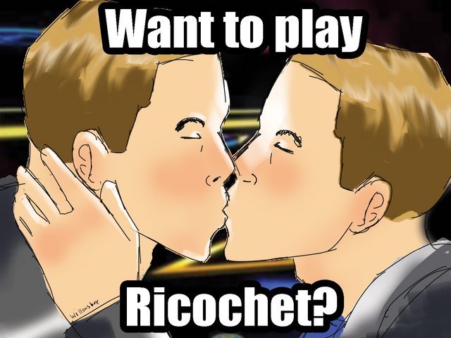 Me and the one other person playing Ricochet 

this is so stupid 