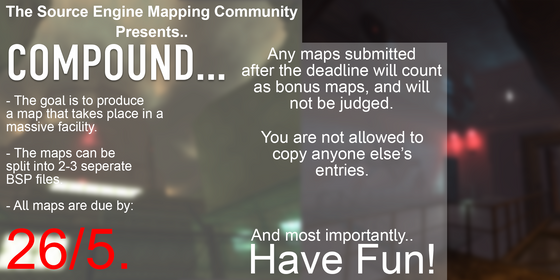 Right so, SEMC, a general Source Engine mapping server, is having their first competition. (It's also ran by a friend/acquaintance of mine and is pretty small rn, so hopefully this can get some attention).
This specific contest is HL2/Mapbase only.
https://discord.gg/EKaBntXz