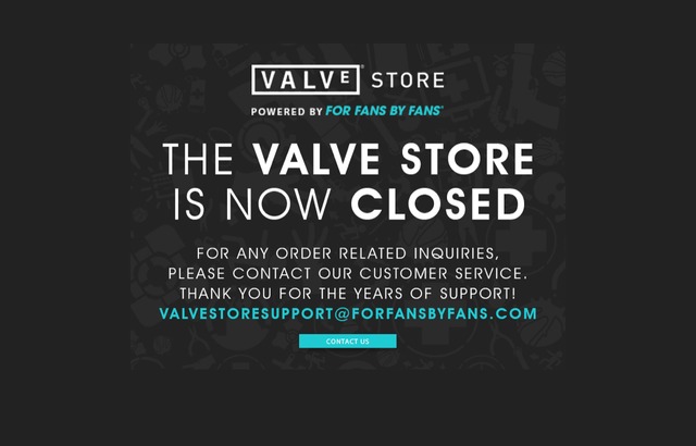 The valve store has officially closed. I wonder what valve will do with their merchandise now?