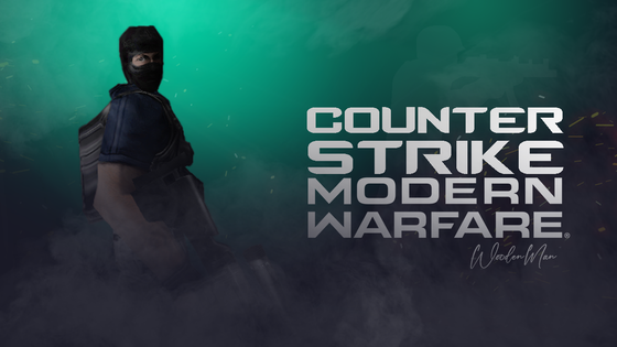 Counter-Strike Modern Warfare
"I think its bad :/"