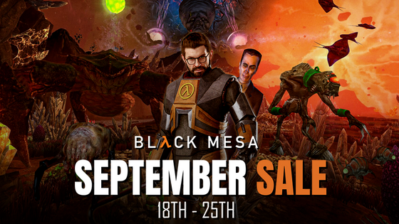 Attention, scientists!

It is time for another sale! Step back into the world of Black Mesa and relive the legendary Half-Life story!

Take advantage of the 80% discount, available from September 18th to September 25th. Act fast before the week is over.

https://store.steampowered.com/app/362890/Black_Mesa/

Follow us on Facebook, Twitter, and Instagram for the latest developer updates and news.

Facebook: https://www.facebook.com/BlackMesaDevs/
Twitter: https://twitter.com/BlackMesaDevs
Instagram: https://www.instagram.com/blackmesagame/