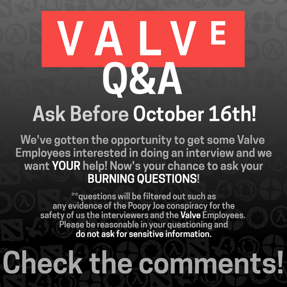 Ask a question, and maybe it will be heard.

https://www.reddit.com/r/valve/comments/174sw7o/ever_wanted_to_ask_valve_a_question_well_nows/
