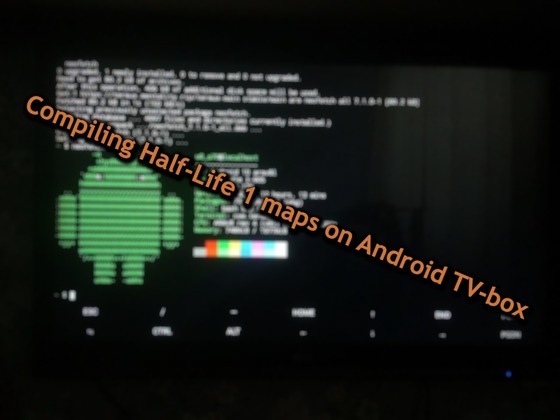 Almost one year ago I wrote an experimental post about compiling HL1 maps on Android TV-box (instead, you can use any Android smartphone too) on my personal website. And I think that may be pretty interesting for you to read or to reproduce my experiment.

https://snmetamorph.github.io/posts/compiling-hl1-maps/
