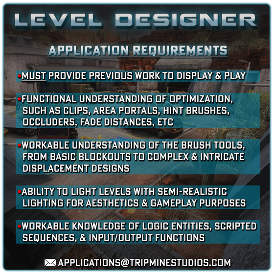 We're seeking passionate individuals to join our talented team in creating Operation Black Mesa, a Valve Licensed and passionate remake of Half Life: Opposing Force and Half Life: Blue Shift. See the attached images for details on roles we are hiring for! 

Don't see a role you fit into? Feel free to send an application anyway, we are actively hiring for most roles!