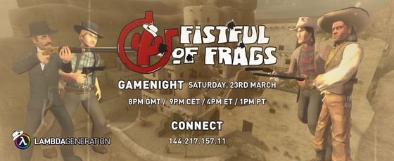FISTFUL OF FRAGS - GAMENIGHT SATURDAY 🤠
Pass the whiskey! 🥛

"Howdy partner, this weekend we'll be shooting them desperados fellas with our revolvers like it's no tomorrow!"
May contain a lot of whiskey... 

The gamenight starts on Saturday March 23rd at 8PM GMT, so get your calendar and clock up. 🗓️

To join, copy and paste this to your development console:
CONNECT 144.217.157.11

We will see you up ahead!
