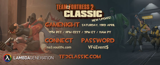 ATTENTION GAMENIGHT ENTHUSIASTS! 🎮
A very VERY Important update for today's gamenight

The Team Fortress 2 Classic gamenight is soon upon us, and we have managed to get in contact with the lead dev @azzyy.
We got a reserved passworded server for ourselves in an hour or so. 
We are very grateful with VaultF4 for providing the servers and the amazing talented modders from TF2C, and of course it's community. 🙌💖

IMPORTANT NOTICE: 
AN UPDATE GOT RELEASED YESTERDAY, MAKE SURE TO UPDATE YOUR GAME BEFORE JOINING!!

The gamenight starts in 3 hours as of posting!

Server name/IP: VaultF4 - Official [NA] Private Event / 192.99.105.49:27015 or na3.vaultf4.com
Server password: VF4Event$

Download the game here: https://tf2classic.com/
If you're craving for more TF2C join their Discord Server and follow their socials! 

Discord: https://discord.com/invite/3zMk4vn
YouTube: https://www.youtube.com/@tf2classic
X/Twitter: https://twitter.com/tf2classic
Reddit: https://www.reddit.com/r/tf2classic/
Steam Group: https://steamcommunity.com/groups/TF2-Classic
