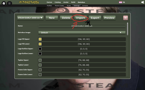 I created a classic STEAM theme for RETROStudio so it could fit in with the RETRO early 2000-2010's
IMPORT THEME: d7f1b68b-ab87-45c3-88ba-d0c5613dd162
(TUTORIAL IN THE IMAGES)
i made this in like an hour and had no time to think so there could be some mistakes or that i missed out on. so be sure to let me know or suggest things that i could add and ohh be sure the decal or texture has the option to copy "TEXTURE ID" but if it doesn't sorry to say i cant use it but you could upload your own on the ROBLOX marketplace in the decal category.