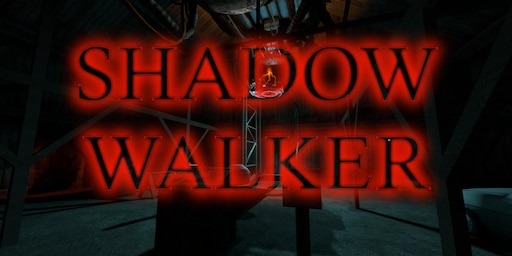 Steam Workshop::Shadow Walker