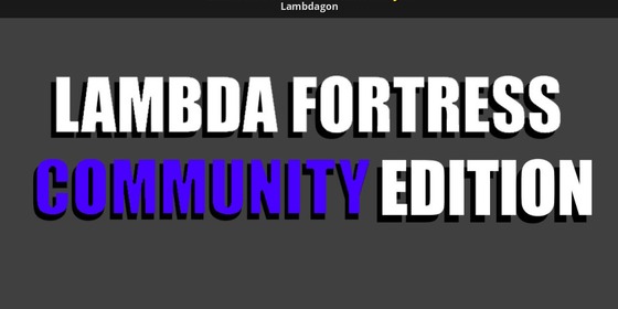 Lambda Fortress: Community Edition (Beta) [Lambda Fortress] [Mods]