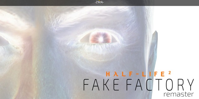 Fake Factory - Remaster [Half-Life 2] [Works In Progress]