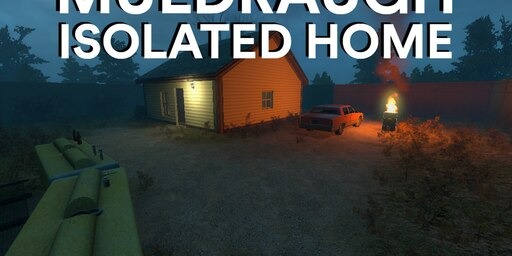 Steam Workshop::MULDRAUGH | Isolated Home